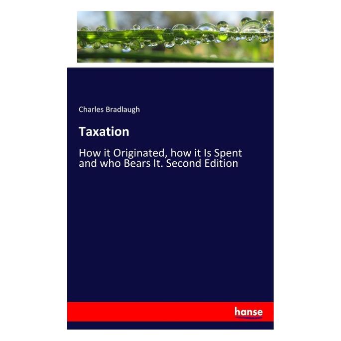 Hansebooks Taxation (Englisch, Charles Bradlaugh, 2018) (57140870)