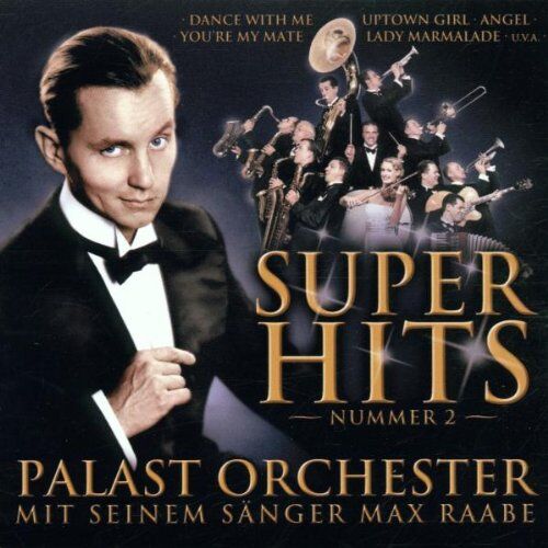 Max Raabe & Palast Orchester - Superhits 2 - Preis vom 11.10.2026 23:13:37 h
