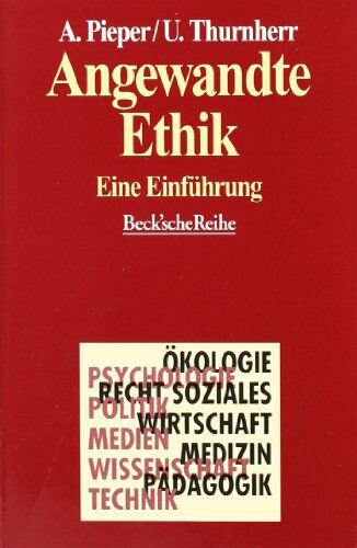 Annemarie Pieper - Angewandte Ethik: Eine Einführung - Preis vom 09.10.2026 07:28:09 h