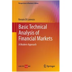 Basic Technical Analysis of Financial Markets, Fachbücher von Renato Di Lorenzo