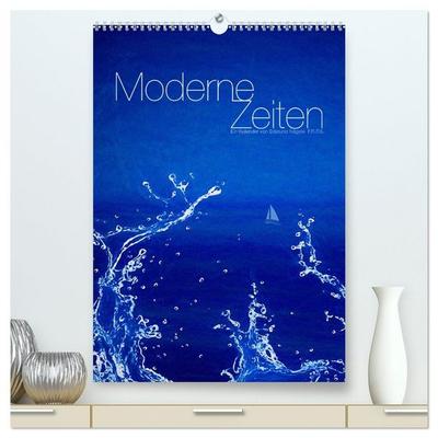 Moderne Zeiten (hochwertiger Premium Wandkalender 2026 DIN A2 hoch), Kunstdruck in Hochglanz
