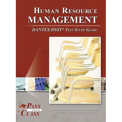 Human Resource Management DANTES / DSST Test Study Guide, Gebundene Ausgabe von Passyourclass, Breely Crush Publishing
