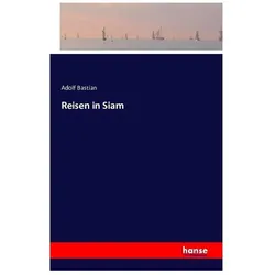 Reisen in Siam, Ratgeber von Adolf Bastian