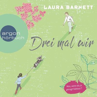 Drei mal wir - Laura Barnett, Audio, 9783732414840