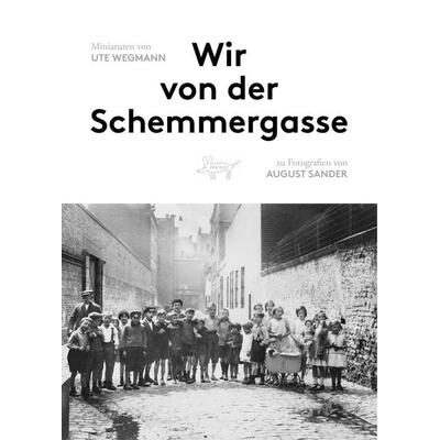 Wir von der Schemmergasse, Taschenbuch von Ute Wegmann, Péridot, 978-3-910387-16-4