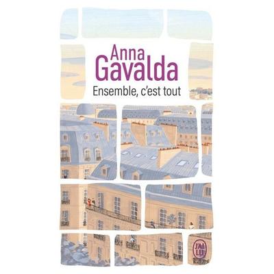 Ensemble, c'est tout, Taschenbuch von Anna Gavalda, J'ai Lu, 978-2-290-43481-9