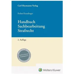 Handbuch Sachbearbeitung Strafrecht, Fachbücher von Jana Ferber, Wolfgang Staudinger
