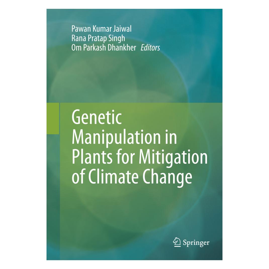 Springer Genetic Manipulation in Plants for Mitigation of Climate Change (Englisch, Softcover, Om Parkash Dhankher, Parkash Dhankher, Pawan Kumar Jaiwal, Pratap Singh, Rana, Rana Pratap Singh) (56009643)