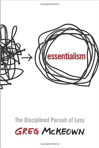 Greg McKeown - Essentialism: The Disciplined Pursuit of Less - Preis vom 11.10.2026 03:10:56 h