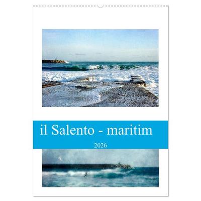 il Salento - maritim (Wandkalender 2026 DIN A2 hoch), CALVENDO Monatskalender