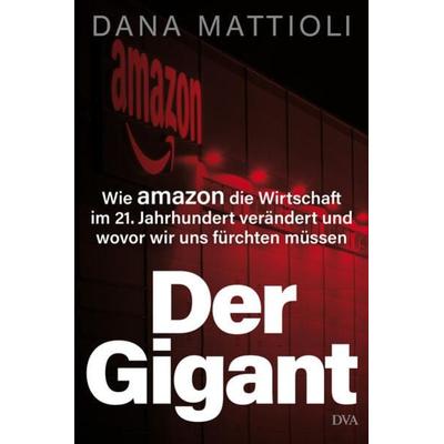 Der Gigant, Gebundene Ausgabe von Dana Mattioli, Dva