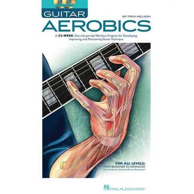 Guitar Aerobics by Troy Nelson 52-Week One-Lick-Per-Day Guitar Workout Program Daily Practice Book with Online Audio Build Speed, Dexterity, Picking,