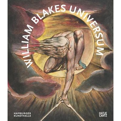 William Blakes Universum, Gebundene Ausgabe von David Bindman,Esther Chadwick,Sarah Haggarty,Joseph Leo Koerner,Julia Kersting, Hatje Cantz Verlag,