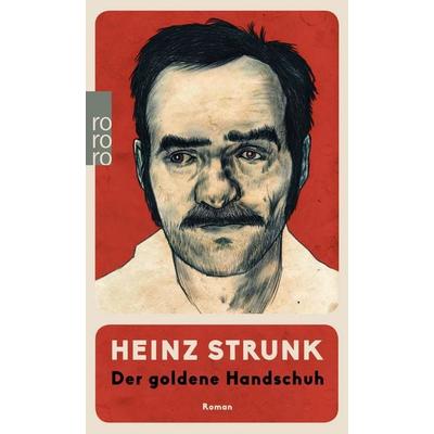 Der goldene Handschuh, Taschenbuch von Heinz Strunk, Rowohlt Taschenbuch, 978-3-499-27127-4