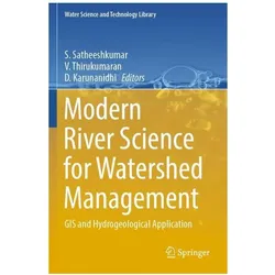 Modern River Science for Watershed Mana, Fachbücher von V. Thirukumaran, D. Karunanidhi, S. Satheeshkumar