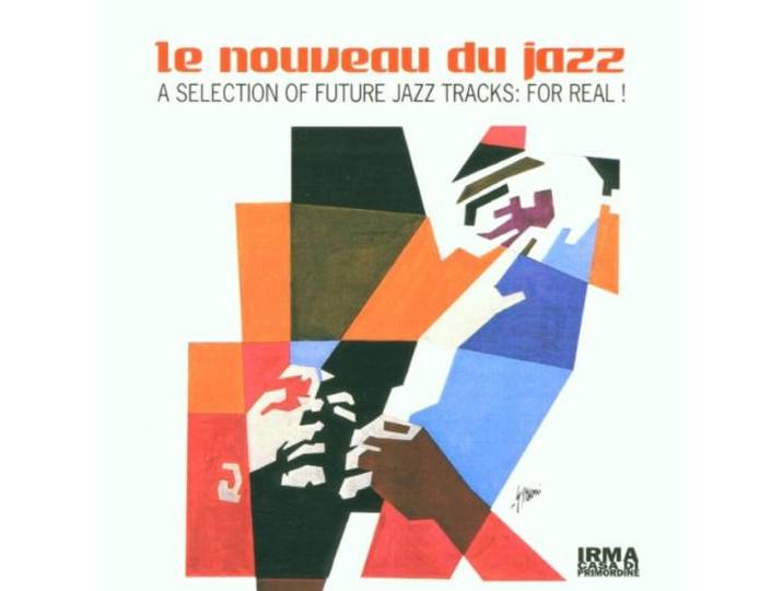 La Nouveau Du Jazz: A Selection Of Future Jazz Tracks:For Real