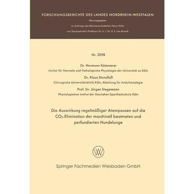 Die Auswirkung regelmäßiger Atempausen auf die CO2-Elimination der maschinell beatmeten und perfundierten Hundelunge, Taschenbuch von Hermann