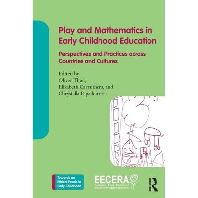 Play and Mathematics in Early Childhood Education, Taschenbuch von Oliver (Queen Maud University College, Norw Thiel, Taylor & Francis,