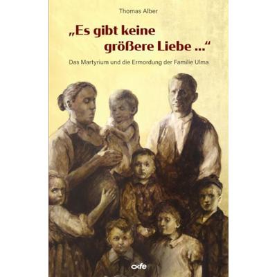 Es gibt keine größere Liebe ..., Taschenbuch von Thomas Alber, Fe-medienvlg, 978-3-86357-431-4