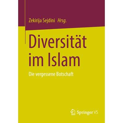 Diversität im Islam, Taschenbuch von , Springer Fachmedien Wiesbaden GmbH, 978-3-658-40343-0