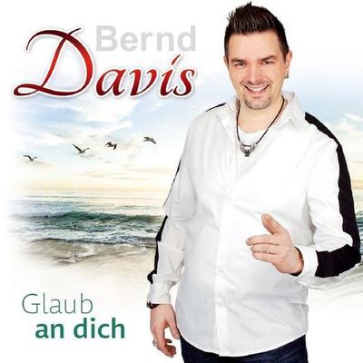 Glaub an dich - Bernd Davis, CD, 9003549533511