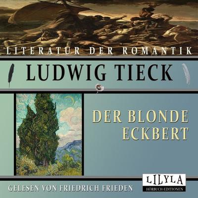 Der blonde Eckbert - Ludwig Tieck, Audio, 9783969789094