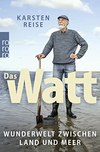 Karsten Reise - Das Watt: Wunderwelt zwischen Land und Meer - Preis vom 14.10.2026 23:07:16 h