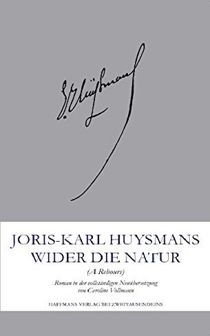 Joris-Karl Huysmans - Wider die Natur: (Au Rebours) - Preis vom 01.10.2026 17:08:56 h