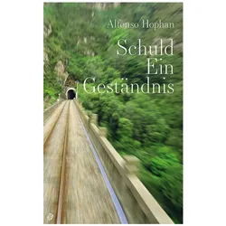 Schuld Ein Gestndnis, Belletristik von Alfonso Hophan