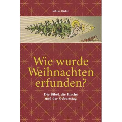 Wie wurde Weihnachten erfunden? -