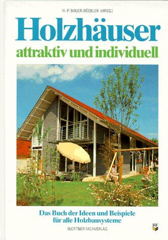 Hans-Peter Bauer-Böckler - Holzhäuser, attraktiv und individuell - Preis vom 09.10.2026 07:28:09 h