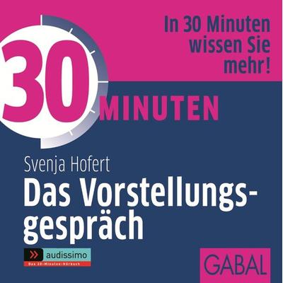 30 Minuten Das Vorstellungsgepräch - Svenja Hofert, Download, 9783862008704