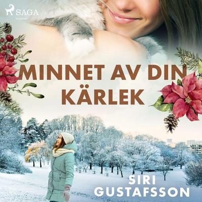 Minnet av din kärlek - Siri Gustafsson, Audio, 9788726695809
