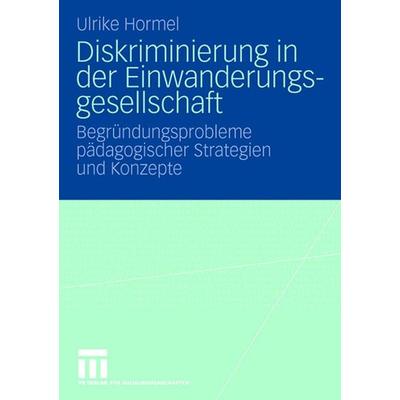 Diskriminierung in der Einwanderungsgesellschaft, Taschenbuch von Ulrike Hormel, VS Verlag für Sozialwissenschaften, 978-3-531-15574-6