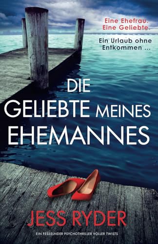 Jess Ryder - Die Geliebte meines Ehemannes: Ein fesselnder Psychothriller voller Twists - Preis vom 11.10.2026 15:43:13 h