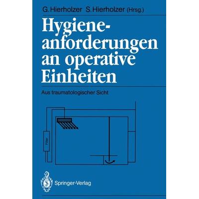 Hygieneanforderungen an operative Einheiten, Taschenbuch von , Springer Berlin, 978-3-540-52848-7