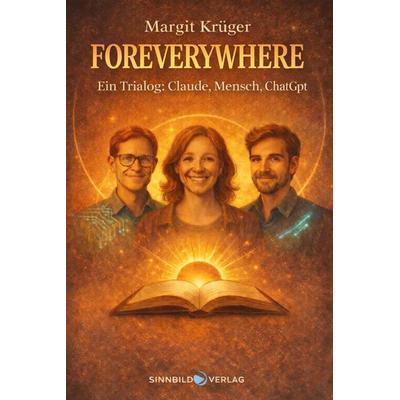 FOREVERYWHERE, Taschenbuch von Margit Krüger, Sinnbild Verlag, 978-3-946876-92-2