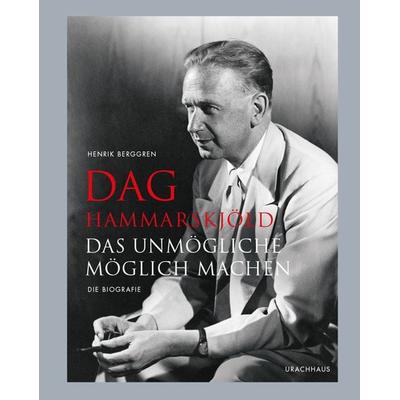 Dag Hammarskjöld, Gebundene Ausgabe von Henrik Berggren, Urachhaus, 978-3-8251-5125-6