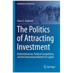 The Politics of Attracting Investment, Fachbücher von Chase C. Englund