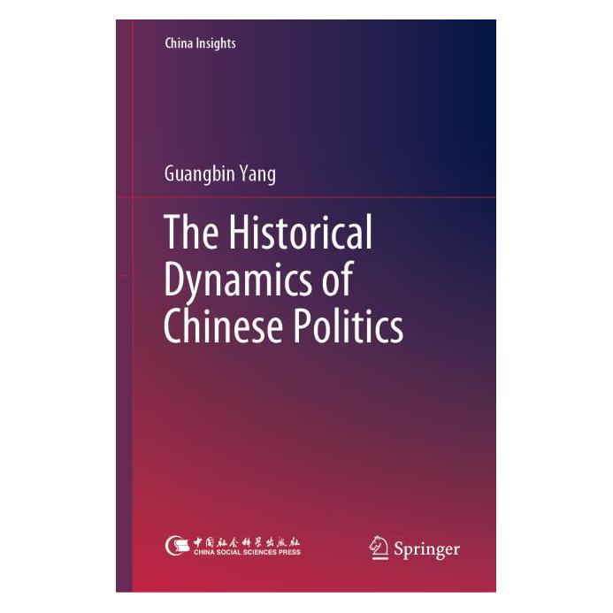 Springer The Historical Dynamics of Chinese Politics (Englisch, Hardcover, Guangbin Yang) (61518495)