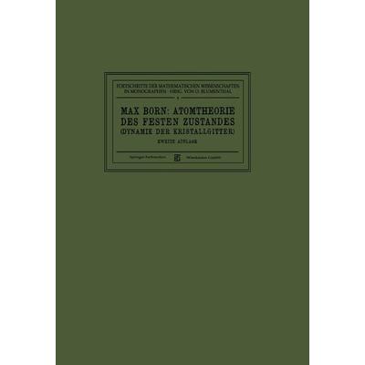 Atomtheorie des Festen Zustandes (Dynamik der Kristallgitter), Taschenbuch von Max Born, Vieweg & Teubner, 978-3-663-15652-9
