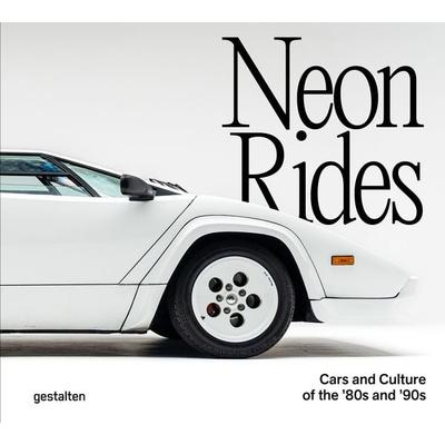 Neon Rides, Gebundene Ausgabe von , Die Gestalten Verlag, 978-3-96704-225-2