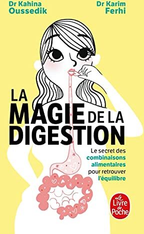 Kahina Oussedik - La magie de la digestion : le secret des combinaisons alimentaires pour retrouver l'équilibre - Preis vom 16.10.2026 11:41:07 h