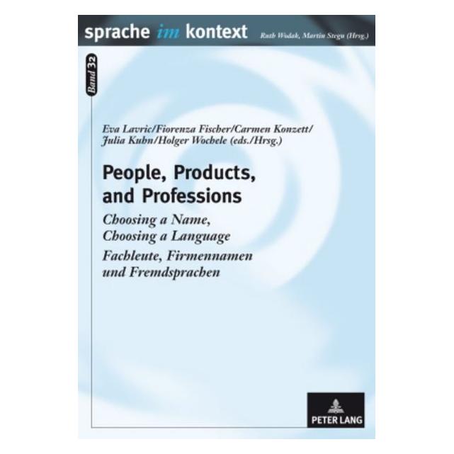 Peter Lang People, Products, and Professions (Englisch, Softcover, Carmen Konzett, Eva Lavric, Fiorenza Fischer, Julia Kuhn) (56030019)