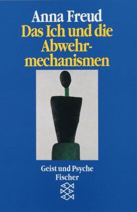 Anna Freud - Das Ich und die Abwehrmechanismen - Preis vom 30.09.2026 09:01:18 h