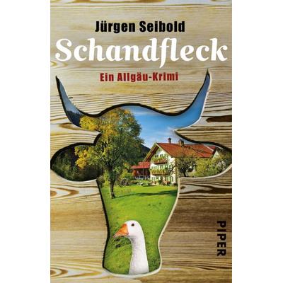 Schandfleck / Hauptkommissar Eike Hansen Band 5, Taschenbuch von Jürgen Seibold, Piper Taschenbuch