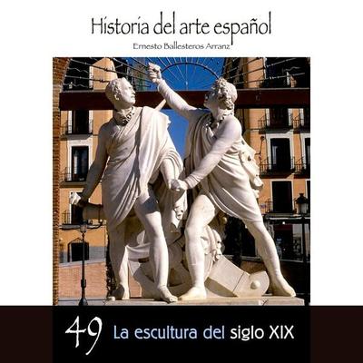 La escultura del siglo XIX - Ernesto Ballesteros Arranz, Audio, 9789178755530