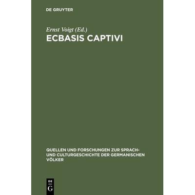 Ecbasis captivi, Gebundene Ausgabe von , De Gruyter Mouton, 978-3-11-099059-1