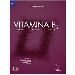 Vitamina B2. Kursbuch mit Code, Schulbücher von Berta Sarralde, Eva Casarejos, Mónica López