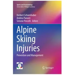 Alpine Skiing Injuries, Fachbücher von Simone Porcelli, Andrea Panzeri, Herbert Schoenhuber